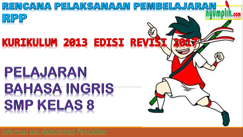 RPP SMP Bahasa Ingris Kelas 8 Kurikulum 2013 Revisi 2017