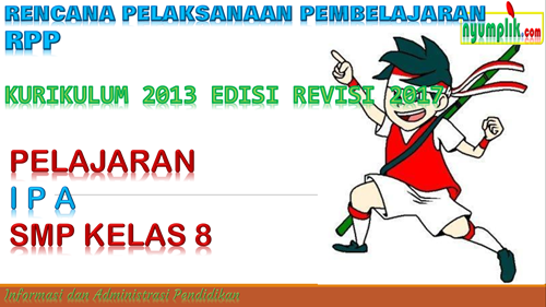 RPP SMP IPA Kelas 8 Kurikulum 2013 Revisi 2017