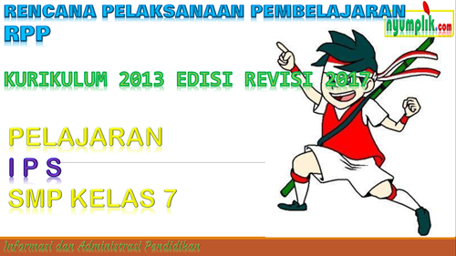 RPP SMP IPS Kelas 7 Kurikulum 2013 Revisi 2017