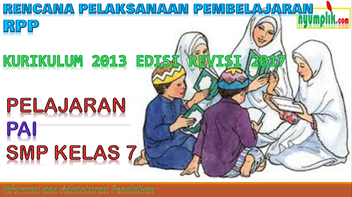 RPP SMP PAI Kelas 7 Kurikulum 2013 Revisi 2017