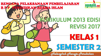 Download RPP PAI SD kelas 1 Semester 2 kurikulum 2013 revisi 2017