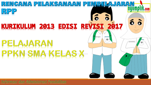 Download Gratis RPP K13 SMA/SMK PPKN Revisi 2017 Kelas 10