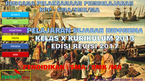 RPP SEJARAH INDONESIA SMA Kelas X K13 Revisi 2017 Semester 1 dan Semester 2