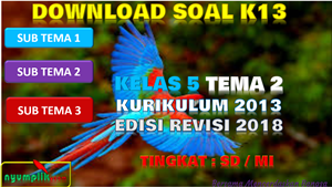 Download Soal K13 Kelas 5 Tema 2 Revisi 2018