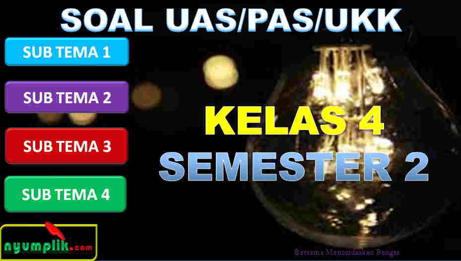 Soal UAS Kelas 4 Semester 2