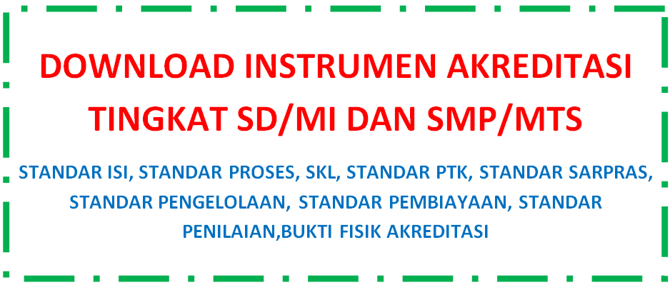 Instrumen dan Bukti Fisik Akreditasi Sekolah