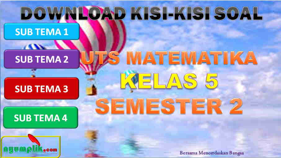 Kisi-kisi UTS MTK Kelas 5 Semester 2