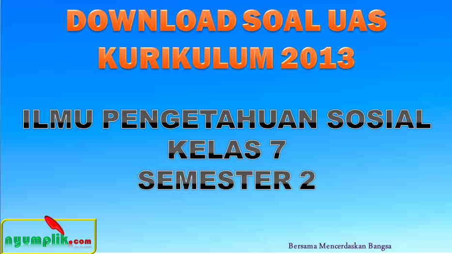 soal UAS IPS Kelas 7 Semester 2