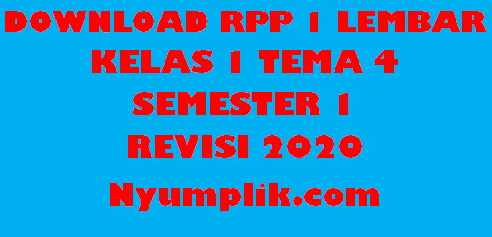 Download RPP 1 Lembar Kelas 1 Semester 1 Tema 4 Format Terbaru