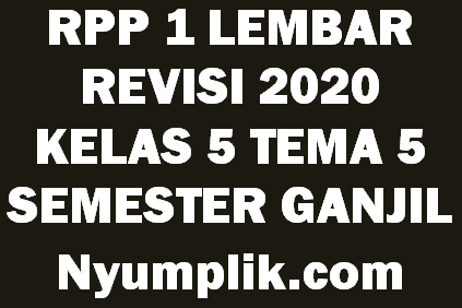 Download RPP 1 Lembar Kelas 5 Semester 1 Tema 5 Format Terbaru