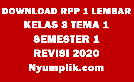 Download RPP 1 Lembar Kelas 3 Semester 1 Tema 1