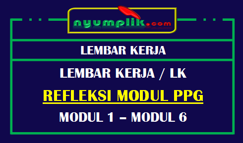 Lembar Kerja – LK Refleksi Modul PPG Daljab